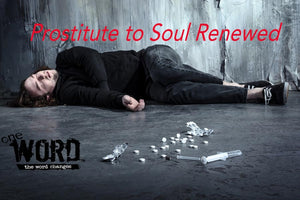 Transformation Tuesday: Prostitute to Soul Renewed