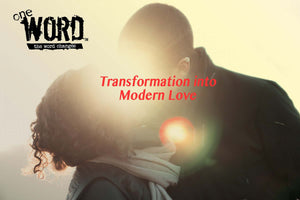 Transformation into Modern Love
