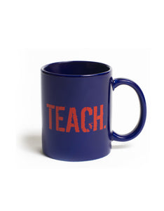 TEACH. mug