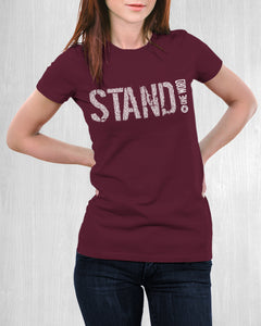 Women's "STAND!" for change t-shirt -Speak! Act! Stand!